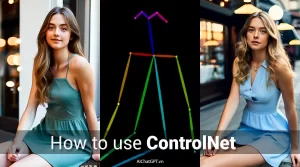 ControlNet là gì và cách sử dụng nó trong Stable Diffusion